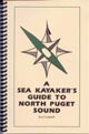 A Sea Kayaker's Guide to North Puget Sound
